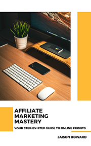 Affiliate Marketing Mastery